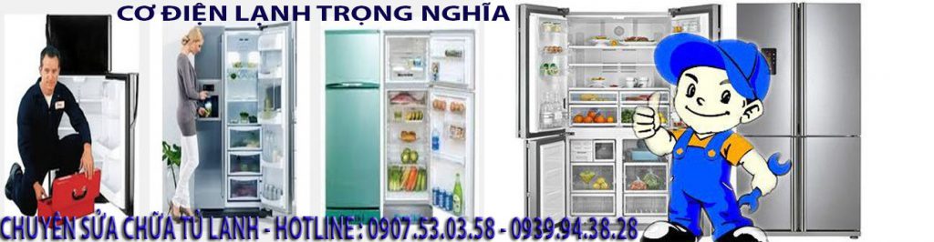 Sửa Tủ Lạnh Tại Nhà Tp. HCM Giá Rẻ - Gọi Thợ Ngay Chỉ 30 Phút